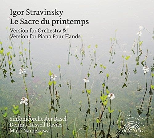 Sinfonieorchester Basel, Dennis Russell Davies, Maki Namekawa - Stravinsky: Le Sacre Du Printemps (Version For Orchestra & Version For Piano Four Hands) (CD)