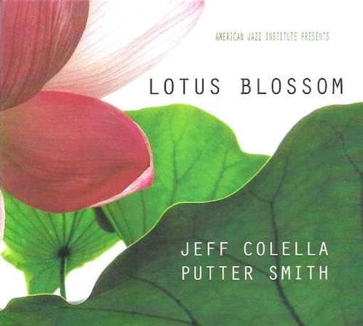 Jeff Colella & Putter Smith - Lotus Blossom (CD)