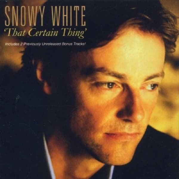Snowy White - That Certain Thing