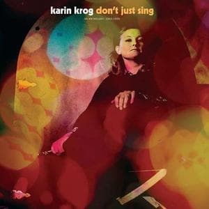 Karin Krog - Don't Just Sing: An Anthology 1963- (CD)