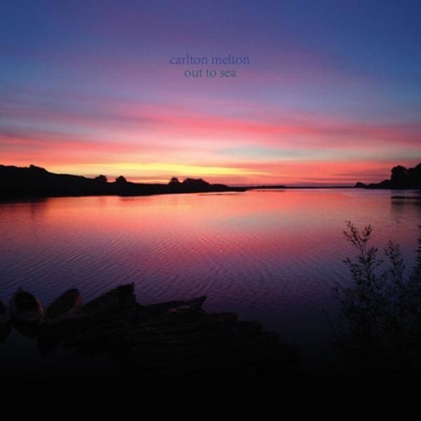 Carlton Melton - Out To Sea (CD)