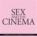 Sex &Amp; The Cinema