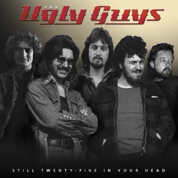 The Ugly Guys - Still Twenty-Five In Your Head (CD)