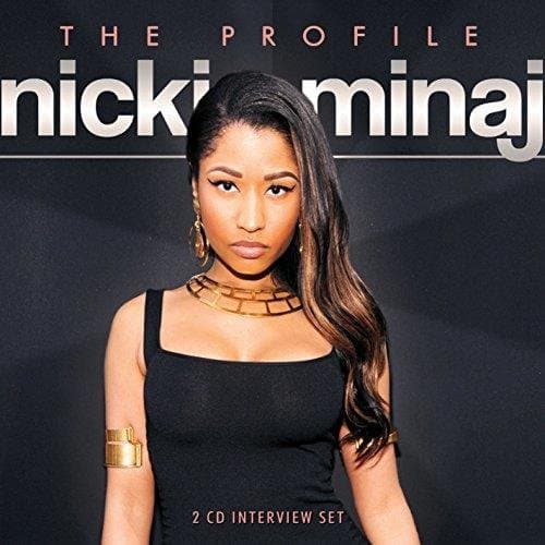 Nicki Minaj - Profile The - Nicki Minaj
