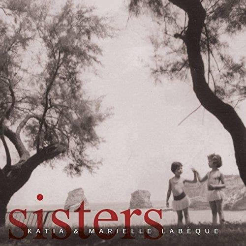 Various Composers: Sisters: Katia & Marielle Labeque