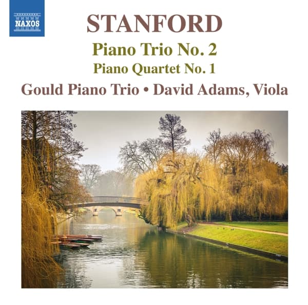 Gould Piano Trio, David Adams - Stanford: Piano Trio No. 2 | Piano Quartet No. 1 (CD)