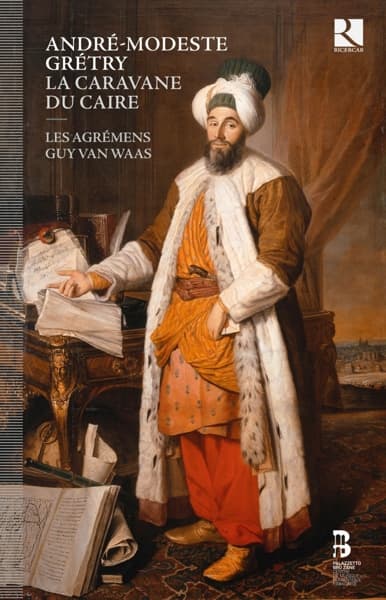 Les Agrémens, Choeur De Chambre De Namur, Guy Van Waas - Grétry: La Caravane Du Caire (2 CD)