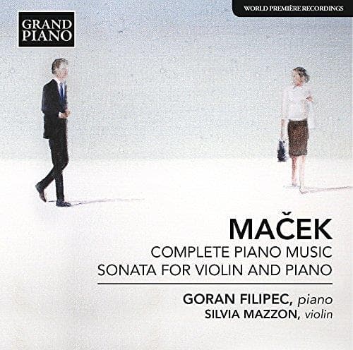 Goran Filipec & Silvia Mazzon - Macek: Complete Piano Music; Sonata For Violin And Piano (CD)