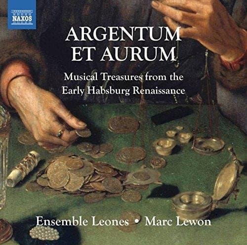 Ensemble Leones, Marc Lewon - Argentum Et Aurum (Musical Treasure From The Early Habsburg Renaissance) (CD)