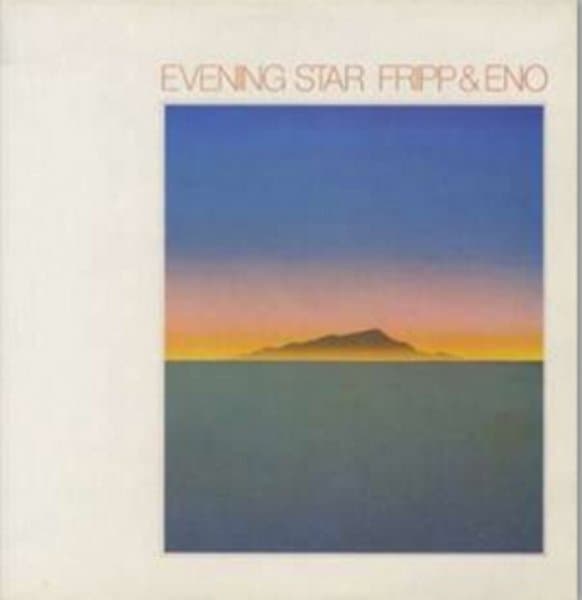 Fripp & Eno - Evening Star (LP)