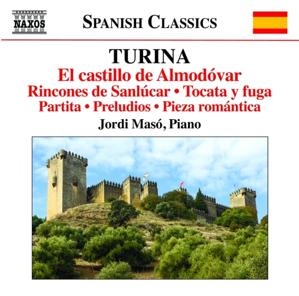 Jordi Masó - Turina: El Castillo De Almodóvar | Rincones De Sanlúcar | Tocata Y Fuga | Partita | Preludios | Pieza Romántica (Piano Music 10) (CD)