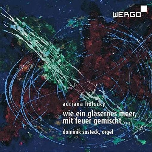 A. Holszky - Wie Ein Glasernes Meer, Mit Feuer G