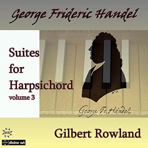 Gilbert Rowland - Suites For Harpsichrod, Vol.3 (2 CD)