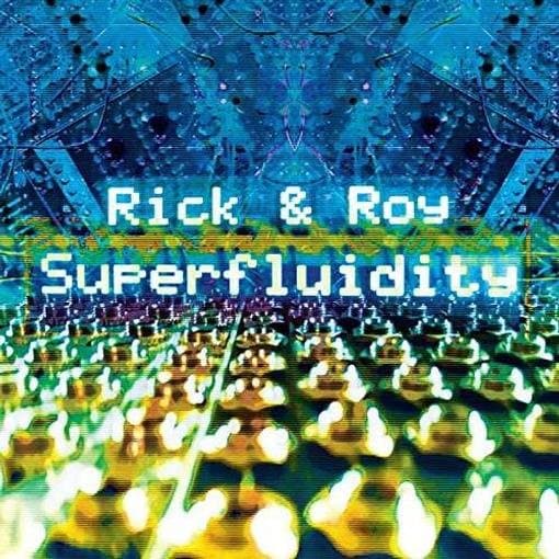 Rick & Roy - Superfluidity (CD)