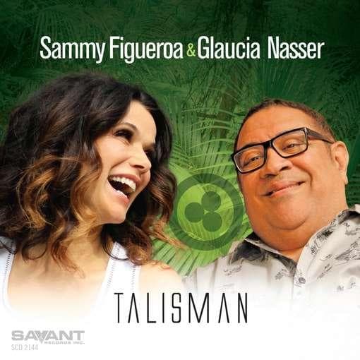 Sammy Figueroa & Glau Nasser - Talisman (CD)