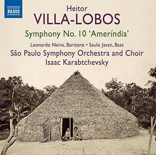 São Paulo Symphony Orchestra And Choir, Isaac Karabtchevsky - Villa-Lobos: Symphony No.10 'Amerindia' (CD)