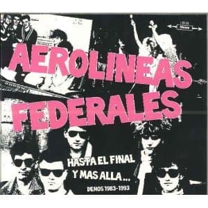 Aerolineas Federales - Hasta El Final Y Más Allá... Demos 1983 - 1993 (CD)