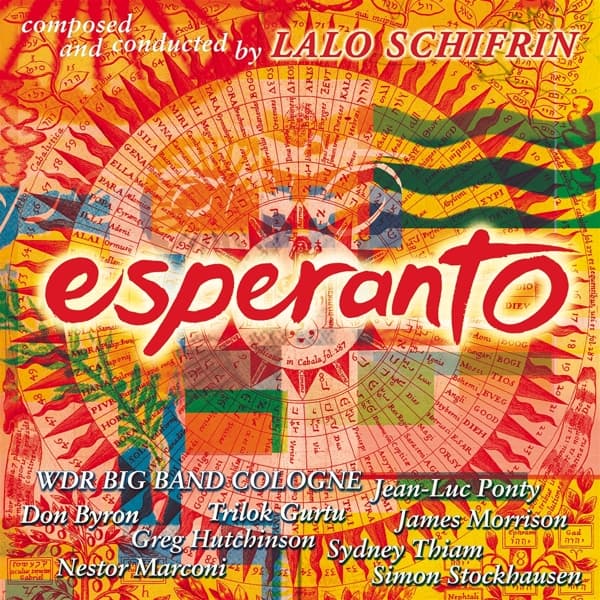Lalo Schifrin, WDR Big Band Köln, Trilok Gurtu, James Morrison, Don Byron, Gregory Hutchinson - Esperanto (CD)