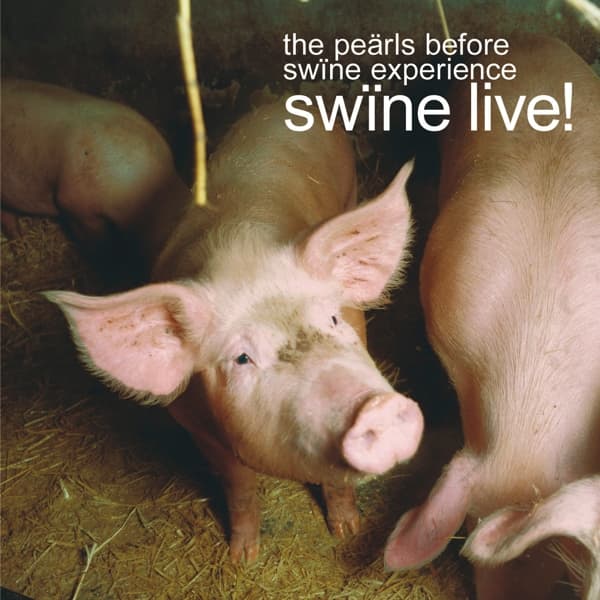 Pearls Before Swine Experience - Swine Live! (CD)
