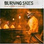 Burning Skies - Murder By Means Of Existe