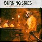 Burning Skies - Murder By Means Of Existe
