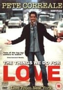 Pete Correale - The Things We Do For Love