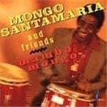 Mongo Santamaria & Friends - Mambo Mongo