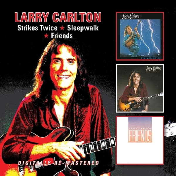 Larry Carlton - Strikes Twice | Sleepwalk | Friends (2 CD) (Remastered)