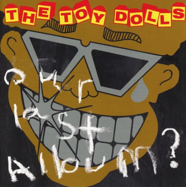 Toy Dolls - Our Last Album? (CD)
