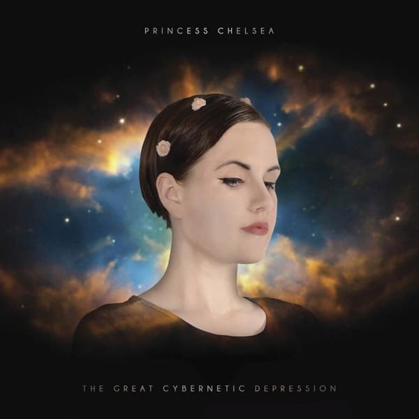 Princess Chelsea - The Great Cybernetic Depression (CD)