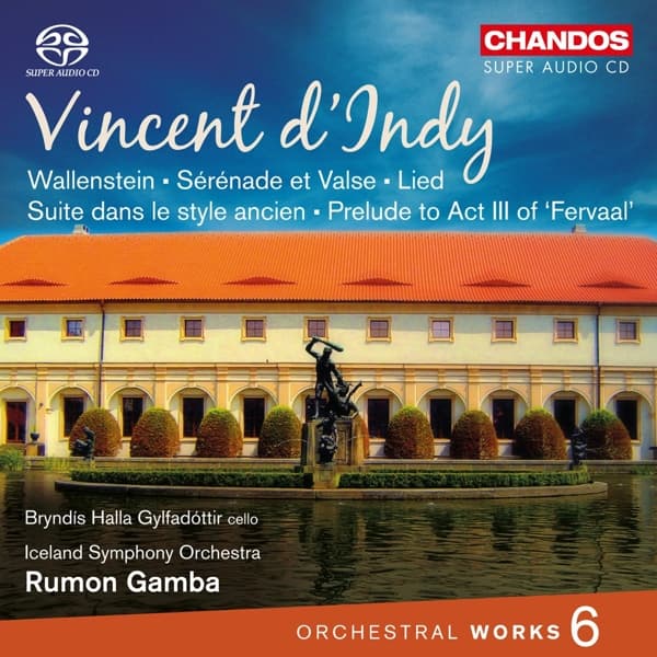 Bryndis Brynjolfsdottir, Iceland Symphony Orchestra, Rumon Gamba - D'Indy: Orchestral Works Vol. 6 (SACD)
