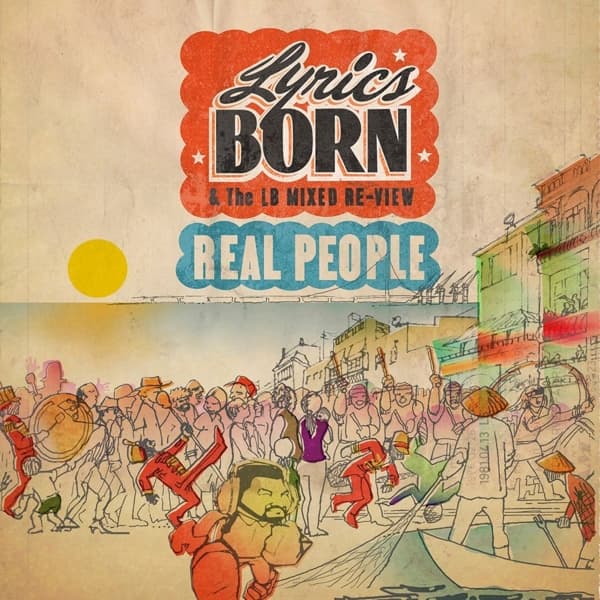 Lyrics Born & The LB Mixed Re-View - Real People (CD)