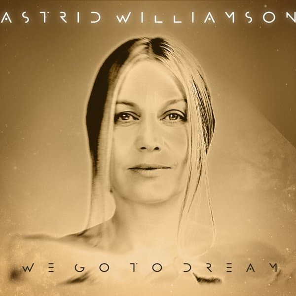 Astrid Williamson - We Go To Dream (CD)