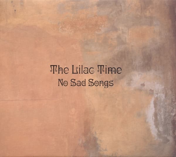 Lilac Time - No Sad Songs (LP)