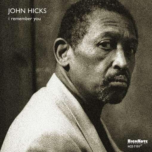 John Hicks - I Remember You (CD)