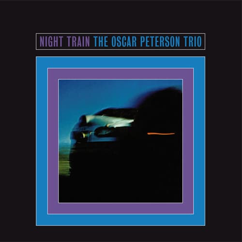 The Oscar Peterson Trio - Night Train (CD) (Remastered)