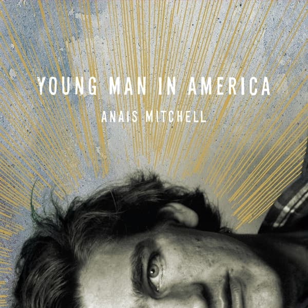 Anaïs Mitchell - Young Man In America (CD)