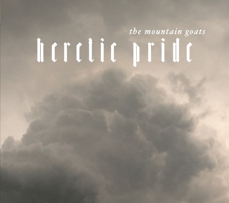 Mountain Goats - Heretic Pride (LP)