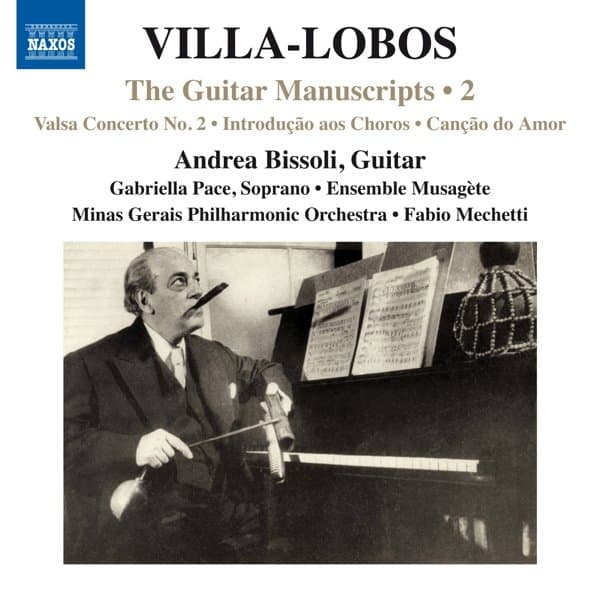 Andrea Bissoli, Gabriella Pace, Fabio Pupillo, Minas Gerais Philharmonic Orchestra - Villa-Lobos: The Guitar Manuscripts: Masterpieces and Lost Works - 2 (CD)