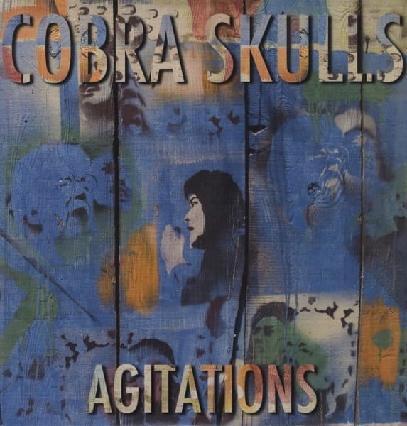 Cobra Skulls - Agitations (LP)