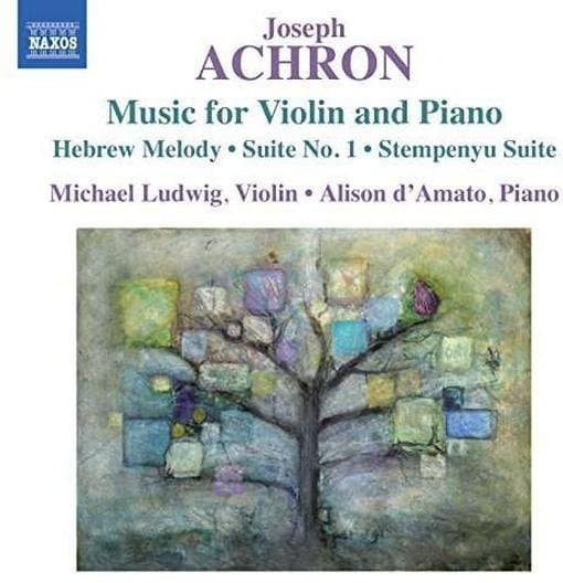 Michael Ludwig, Alison D'Amato - Achron: Music For Violin And Piano (CD)