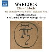 The Carice Singers, Rachel Haworth & George Parris - Choral Music : The Full Heart, Corpus Christi, Bethlehem Down (CD)