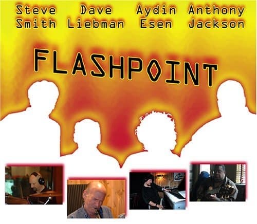 Steve Smith, Dave Liebman, Aydin Esen, Anthony Jackson - Flashpoint (CD)