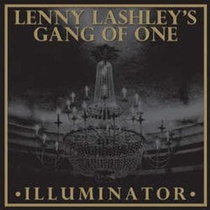 Lenny Lashley's Gang Of One - Illuminator (LP) (Limited Edition)
