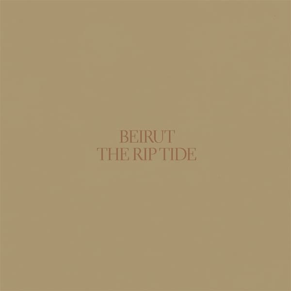 Beirut - The Rip Tide (LP)