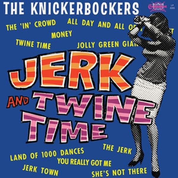 Knickerbockers - Jerk And Twine Time (LP)
