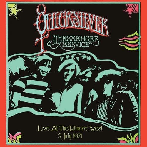 Quicksilver Messenger Service - Live At The Fillmore West, Mar