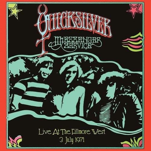 Quicksilver Messenger Service - Live At The Fillmore West, Mar