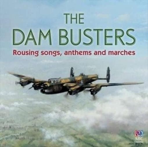 Various - Dam Busters, The: Rousing Songs, Anthems & Marches