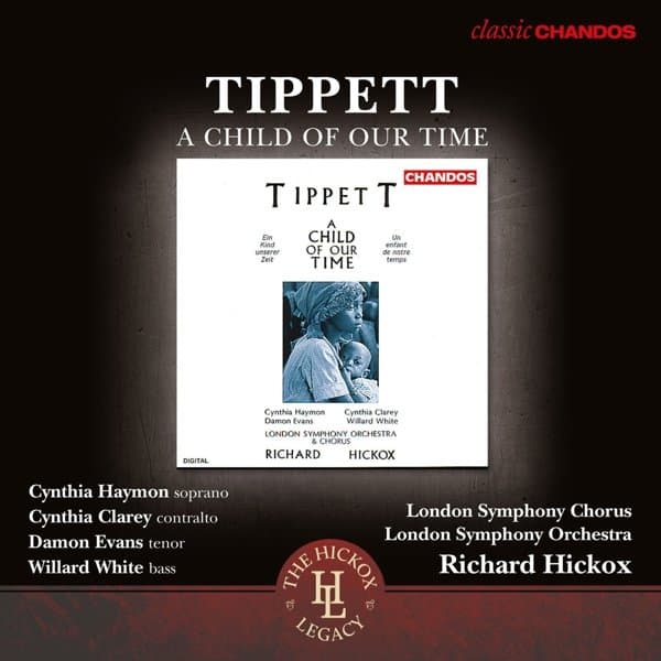 London Symphony Orchestra, Richard Hickox - Tippett: A Child Of Our Time (CD) (Remastered)